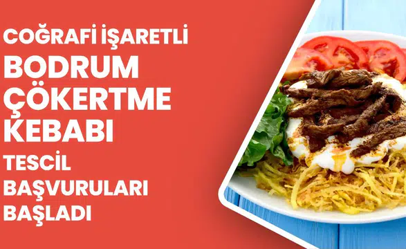 Bodrum’un Lezzeti Resmileşiyor: Çökertme Kebabı Tescil Sürecinde
