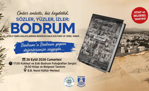 Bodrum’un Hafızası Gelecek Kuşaklara Kalıyor: 22 Yıllık Çalışma Tamamlandı